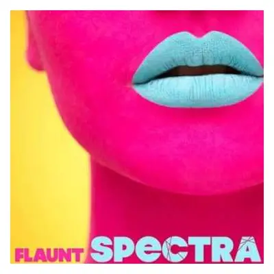 LP Flaunt: Spectra