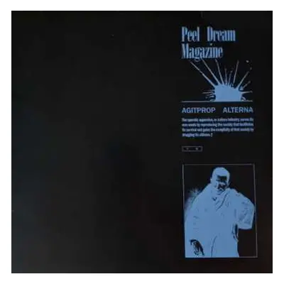 LP Peel Dream Magazine: Agitprop Alterna LTD