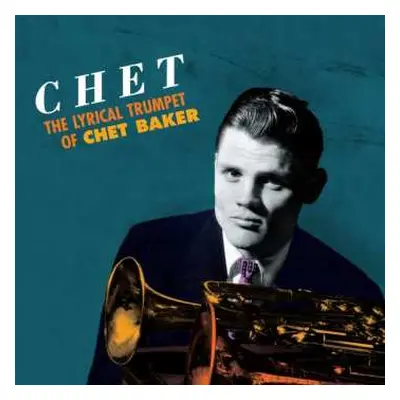 LP Chet Baker: The Lyrical Trumpet Of Chet Baker LTD | CLR