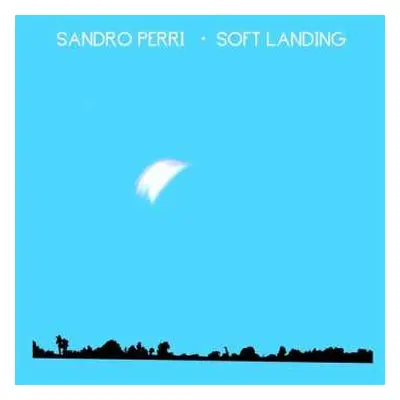 LP Sandro Perri: Soft Landing