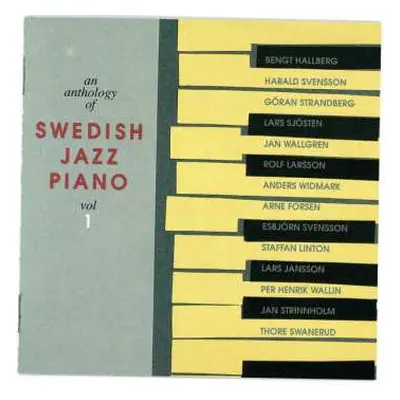 CD Various: An Antology Of Swedish Jazz Piano. Vol. 1