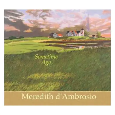 CD Meredith D'Ambrosio: Sometime Ago