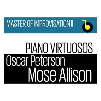 CD Oscar Peterson & Mose Allison: Master Of Improvisation Ii