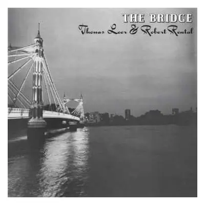 CD Robert Rental: The Bridge