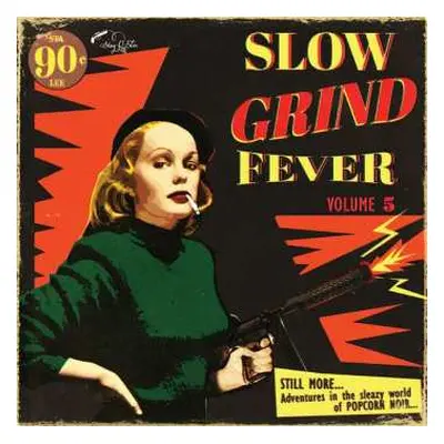 LP Various: Slow Grind Fever Volume 5 - STILL MORE... Adventures In The Sleazy World Of POPCORN 