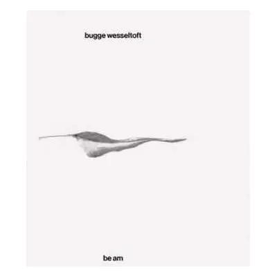 CD Bugge Wesseltoft: Be Am