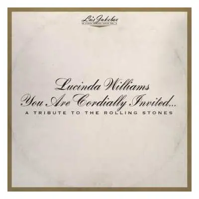 2LP Lucinda Williams: You Are Cordially Invited... A Tribute To The Rolling Stones