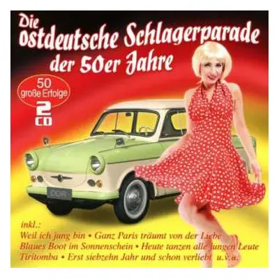 2CD Various: Die Ostdeutsche Schlagerparade Der 50er Jahre