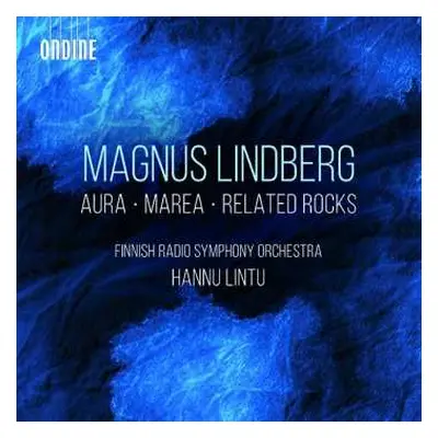 CD Hannu Lintu: Aura / Marea / Related Rocks