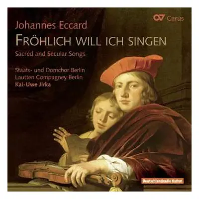 CD Lautten Compagney: Fröhlich Will Ich Singen - Sacred And Secular Songs