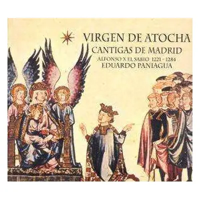 CD Eduardo Paniagua: Virgen De Atocha • Cantigas De Madrid