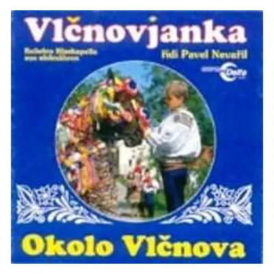 CD Vlčnovjanka: Okolo Vlčnova