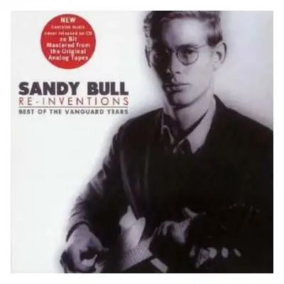 CD Sandy Bull: Re-Inventions (Best Of The Vanguard Years)