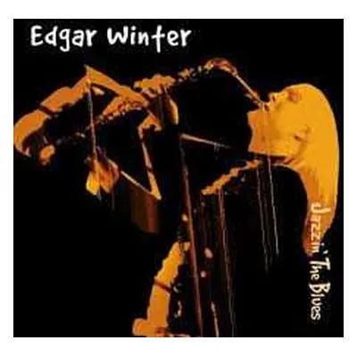 CD Edgar Winter: Jazzin' The Blues