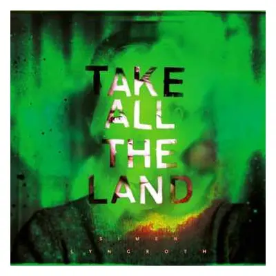 CD Simen Lyngroth: Take All The Land