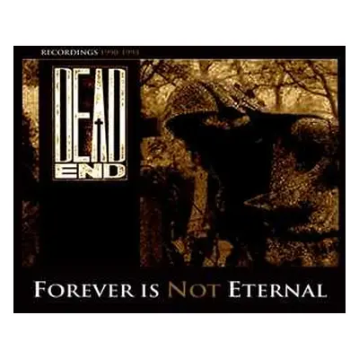 LP Dead End: Forever Is Not Eternal