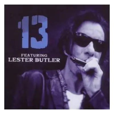 CD 13 Featuring Lester Butler: 13 Featuring Lester Butler