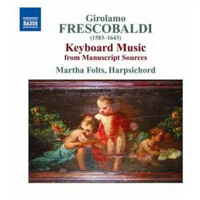 CD Girolamo Frescobaldi: Keyboard Music