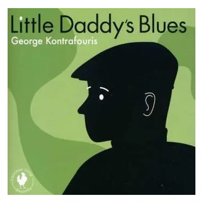 CD George Kontrafouris: Little Daddy's Blues