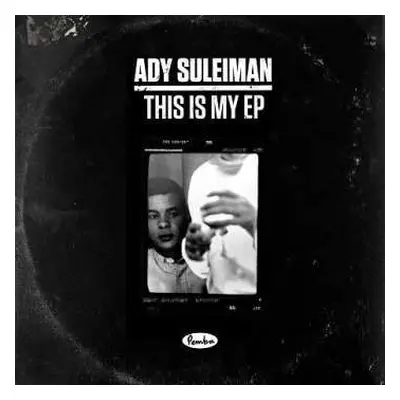 SP Ady Suleiman: This Is My EP LTD