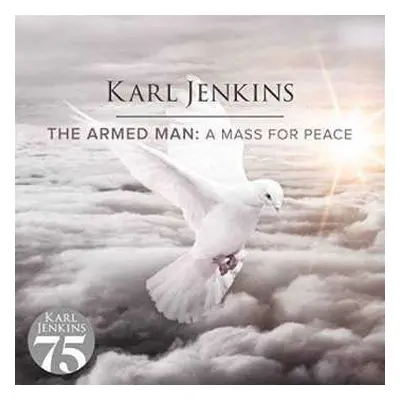 2LP Karl Jenkins: The Armed Man: A Mass For Peace