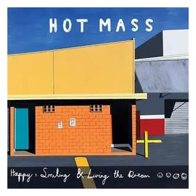 LP Hot Mass: Happy, Smiling & Living The Dream