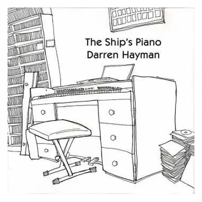 LP Darren Hayman: The Ship's Piano