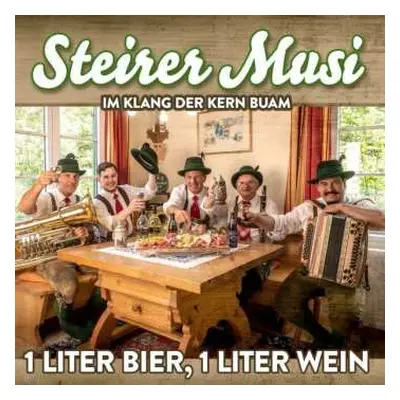 CD Steirer Musi: 1 Liter Bier, 1 Liter Wein