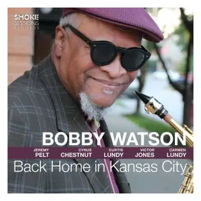 CD Bobby Watson: Back Home in Kansas City