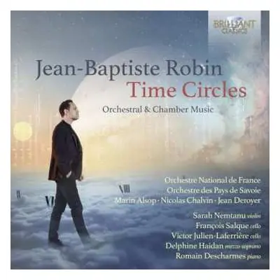 CD Jean-Baptiste Robin: Orchestwerke & Kammermusik