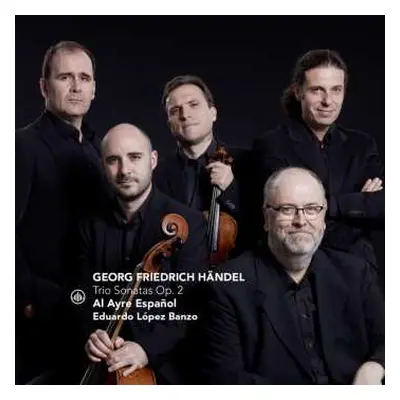 CD Georg Friedrich Händel: Trio Sonatas Op.2