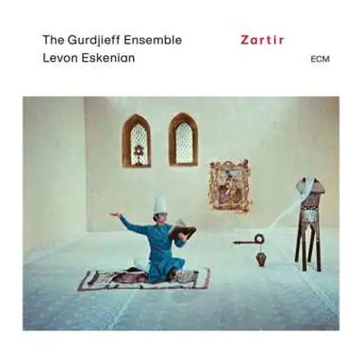 CD The Gurdjieff Folk Instruments Ensemble: Zartir = Զարթիր