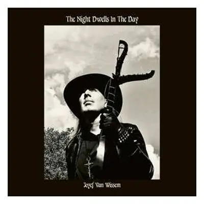 CD Jozef Van Wissem: THE NIGHT DWELLS IN THE DAY