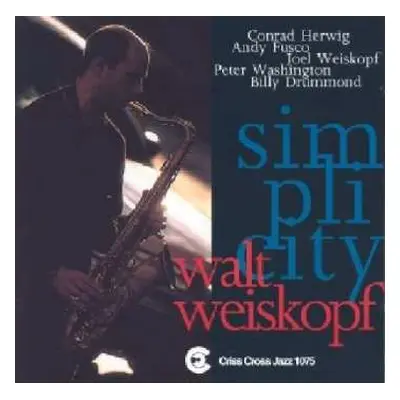 CD Walt Weiskopf Sextet: Simplicity