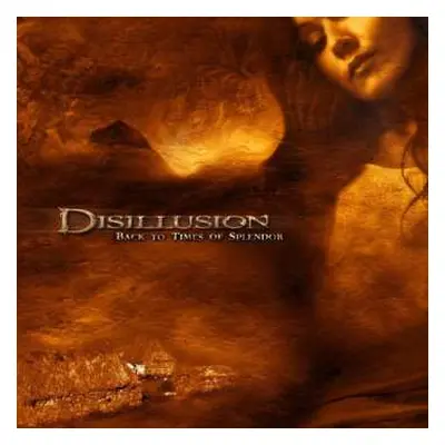 2LP Disillusion: Back To Times Of Splendor (20th Anniversary Remastered Edition)