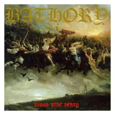 CD Bathory: Blood Fire Death