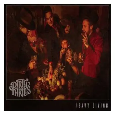 CD Dirty Thrills: Heavy Living