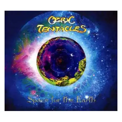 CD Ozric Tentacles: Space For The Earth DIGI