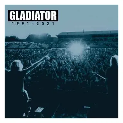 3CD Gladiator: 1991 - 2021