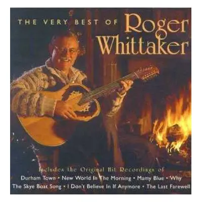 CD Roger Whittaker: The World Of Roger Whittaker