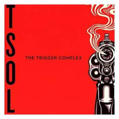 LP T.S.O.L.: The Trigger Complex LTD | CLR