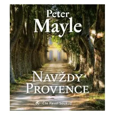 CD Pavel Soukup: Mayle: Navždy Provence (MP3-CD)