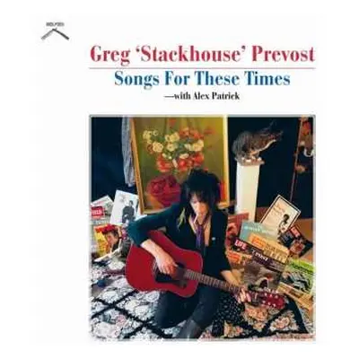 LP Greg Prevost: Songs For These Times