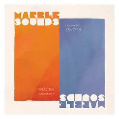 LP Marble Sounds: Traces Vol 1 - Recast Outtakes Vol. II NUM | LTD | CLR