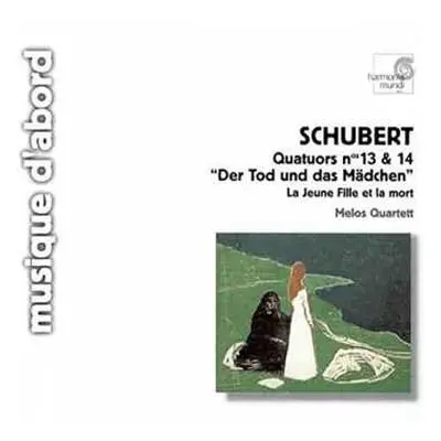 CD Franz Schubert: Quatuors Nos 13 & 14 "Der Tod Und Das Mädchen"