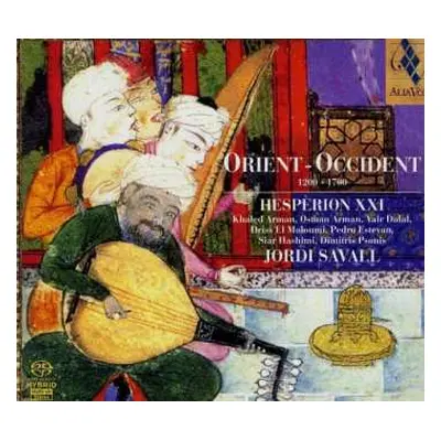 SACD Driss El Maloumi: Orient - Occident 1200-1700