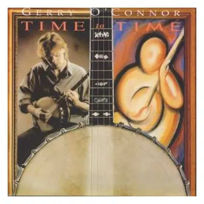 CD Gerry O'Connor: Time To Time