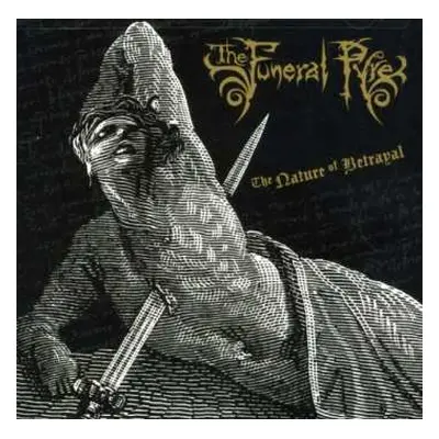 CD The Funeral Pyre: The Nature Of Betrayal