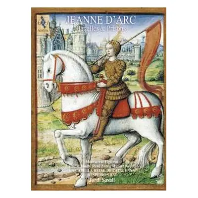 2SACD Jordi Savall: Jeanne D'Arc. Batailles & Prisons