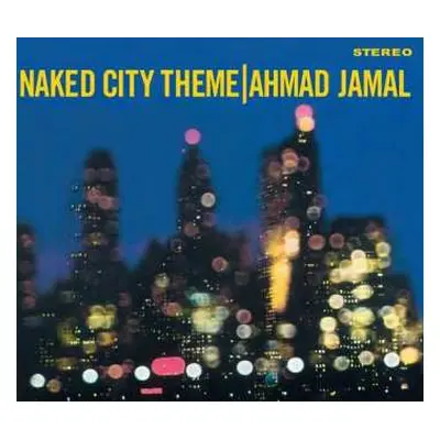 CD Ahmad Jamal: Naked City Theme / Extensions DIGI